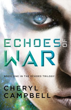 [Echoes Trilogy 01] • Echoes of War